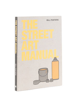 The Street Art Manual